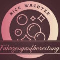 Fahrzeugaufbereitung Nick Wachter